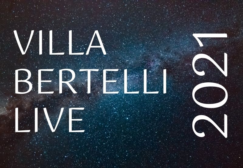 Villa Bertelli Live 2021 – un’estate di grandi eventi a Villa Bertelli